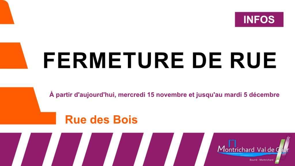 FERMETURE DE RUE