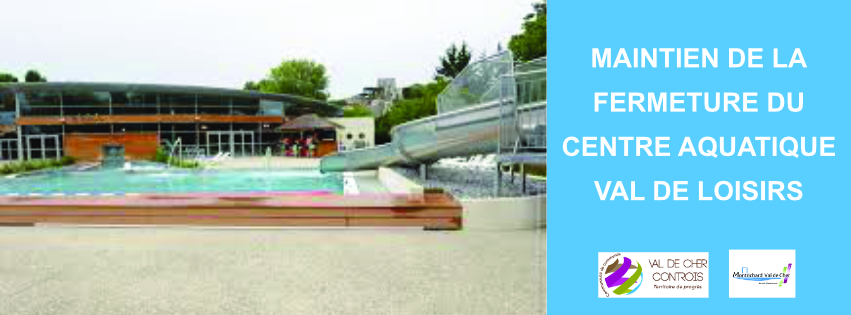 Fermeture du centre aquatique Val de Loisirs à Montrichard